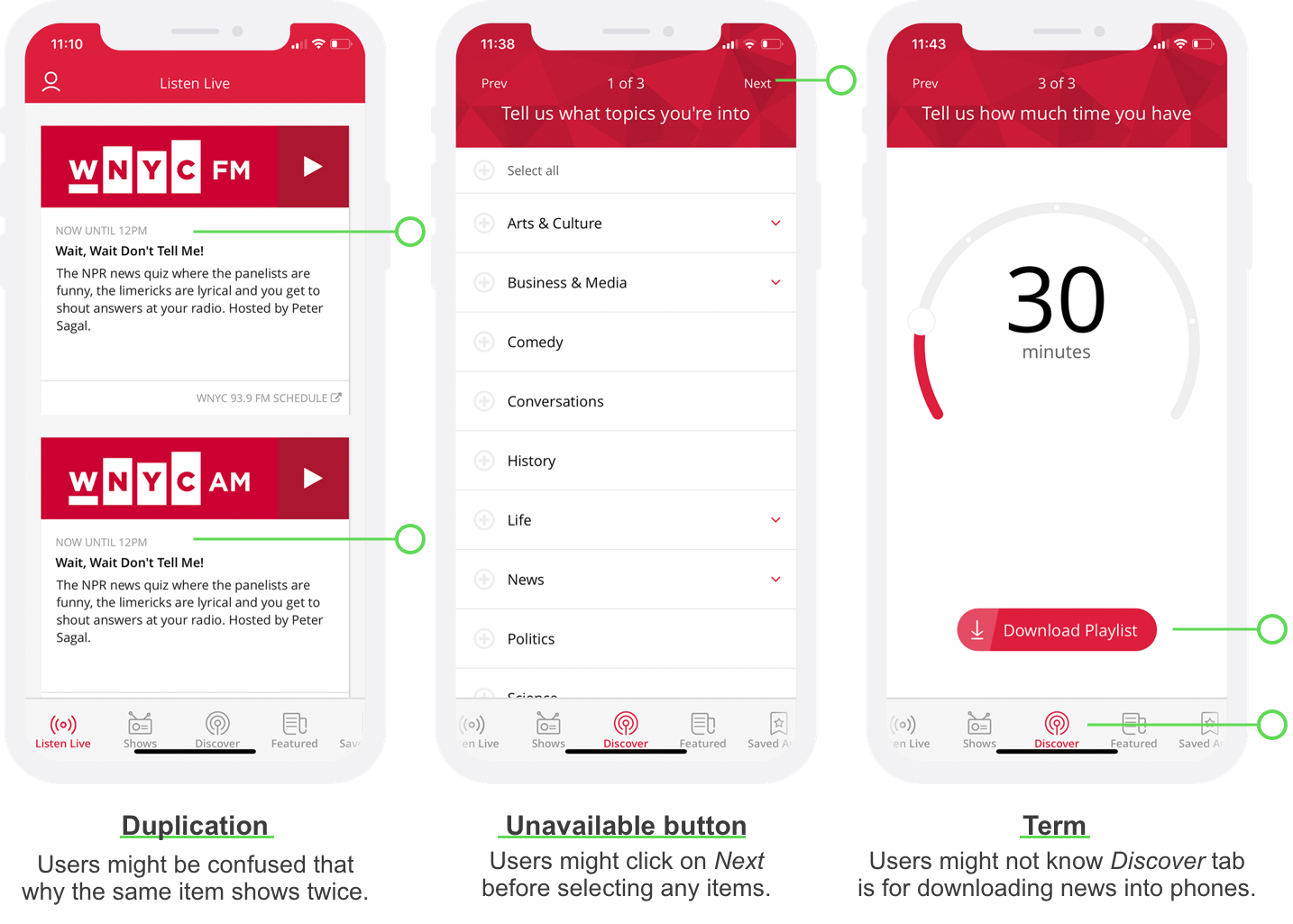 The left screen shows two items with the same content in the playlist; The middle screen shows a Next button at the top-right corder even though users haven't selected any options; The right screen shows a download playlist button in the discover tab.